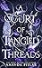 A Court of Tangled Threads (The Tangled Threads, #1)