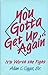 You Gotta Get Up...Again by Allan C. Oggs Sr.