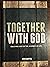 Together with God