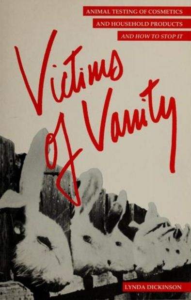 Victims of Vanity: Animal Testing of Cosmetics and Household Products and How to Stop It (Paperback)