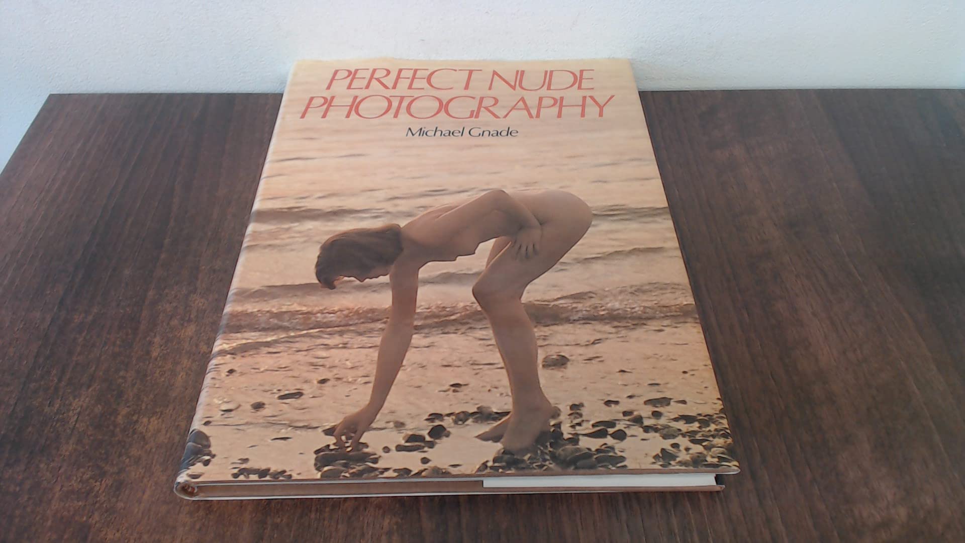 Perfect Nude Photography (Hardcover)