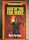 Boss of the Far West (Atlantic Large Print Series)