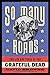 So Many Roads by David Browne (14-May-2015) Hardcover