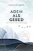 Adem als gebed by Jennifer Tucker