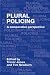 Plural Policing: A Comparat...