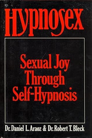 Hypnosex by Daniel L. Araoz (June 19,1982)