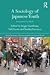 Sociology of Japanese Youth...