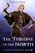The Throne of the North: (Path of the Ranger Book 18)