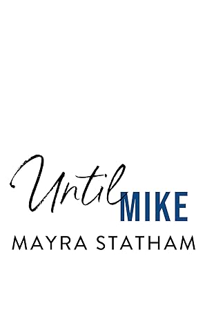 Until Mike