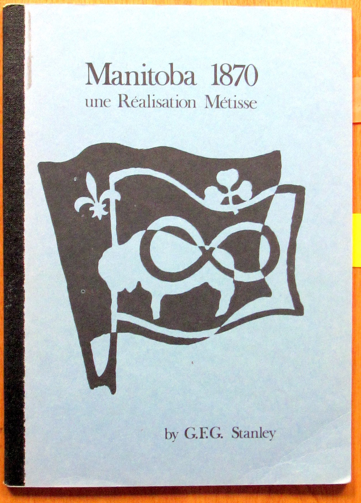 Manitoba 1870: A Metis Achievement (Paperback)