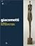 Alberto Giacometti : la collection du Centre Georges Pompidou, Musée national d'art moderne. [Exposition organisée dans le cadre de la programmation hors les murs]