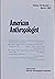 American Anthropologist Vol...