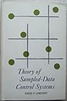 Theory of Sampled-Data Control Systems