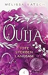 Ouija - Tote sterben langsam (German Edition)