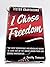 I Chose Freedom