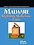 Malware: Fighting Malicious Code by Ed Skoudis (2003-11-17)