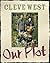 Our Plot by Cleve West (2013-04-04)