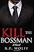 Kill the Bossman by R.P. Wolff (2016-07-03)