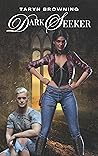 Dark Seeker by Taryn Browning