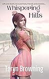 Whispering Hills by Taryn Browning
