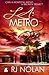 L.A. Metro by Rj Nolan (2013-04-01)