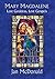 Mary Magdalene: Lost Goddes...