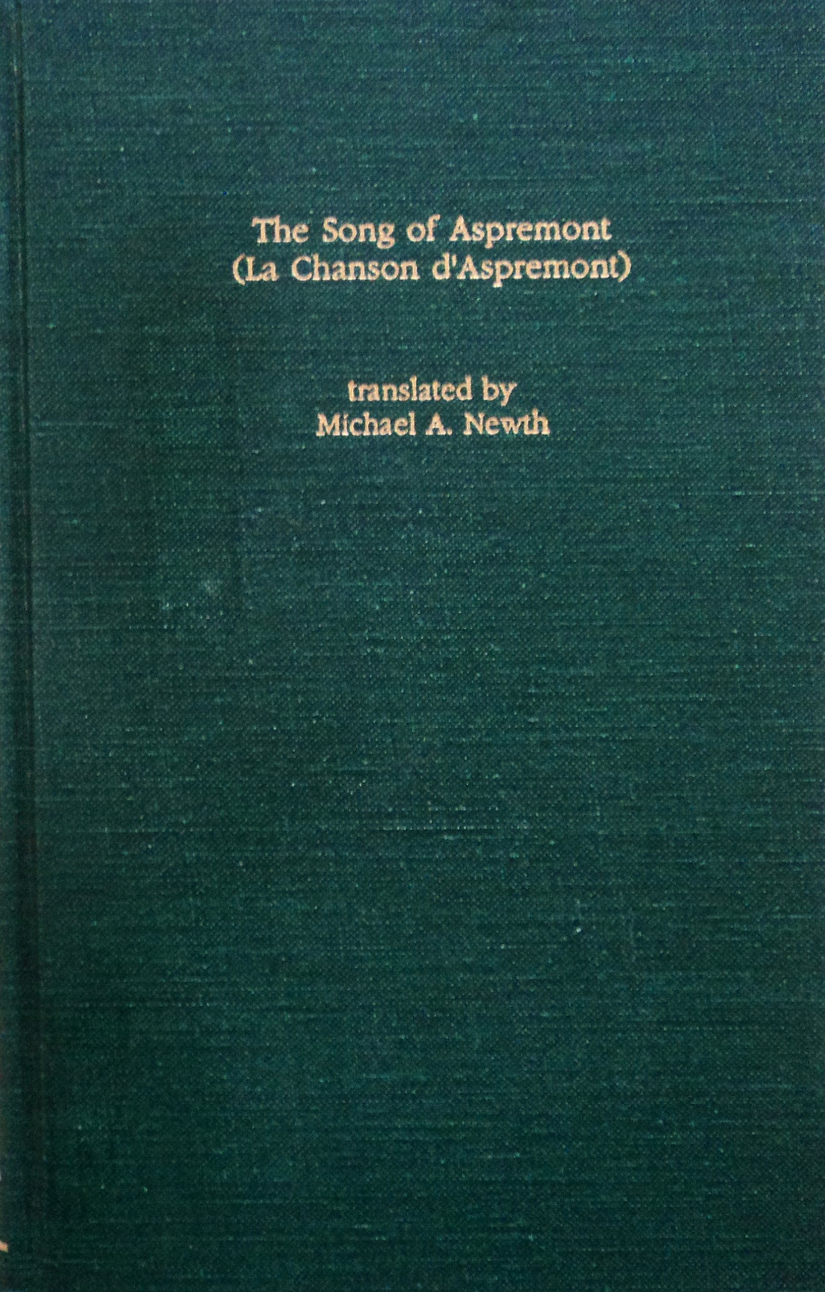 CHANSON D'ASPREMONT /The song of Aspremont (Hardcover)