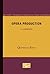 Opera Production: A Handbook by Quaintance Eaton (1961-01-01)