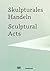 Sculptural Acts by Zoe Gray (31-Dec-2011) Paperback by Zoe Gray
