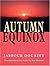 Autumn Equinox by Jabbour Douaihy (2001-07-01)