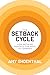 The Setback Cycle by Amy Shoenthal