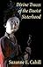 Divine Traces of the Daoist Sisterhood: Records of the Assembled Transcendents of the Fortified Walled City by Du Guangling (850933) by Professor Suzanne Cahill(2006-03-31)