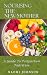 NOURISHING THE NEW MOTHER  by Naomi  Johnson