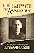 The Impact of Awakening - 3rd Edition: Excerpts from the Teachings of Adyashanti Paperback September 20, 2013