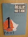 And All My War Is Done