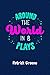Around the World in 8 Plays by Jason Pizzarello