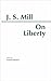 On Liberty (HPC Classics Series) by John Stuart Mill Elizabeth Rapaport 8th edition (Textbook ONLY, Paperback)