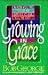 Growing in Grace: When Youre Tired of Giving It Everything You'Ve Got by Bob George (February 19,1991)