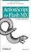 ActionScript for Flash MX Pocket Reference: Quick Reference for Flash MX Programmers (Pocket Reference (O'Reilly)) by Colin Moock (29-Mar-2003) Paperback