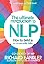 The Ultimate Introduction to NLP: How to build a successful life by Richard Bandler Roberti Owen Fitzpatrick(2009-08-11)