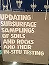 Updating of Subsurface Samplings of Soils and Rocks and Their Insitu Testing
