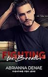 Fighting for Breath by Abrianna Denae