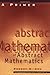 A Primer of Abstract Mathematics (Classroom Resource Materials) by Robert B. Ash (1998-07-01)