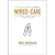 Wired to Care 1st (first) edition