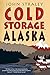 Cold Storage, Alaska