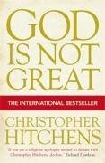 By Hitchens, Christopher God Is Not Great: How Religion Poisons Everything Paperback - March 2008