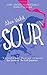 Sour by Alan Walsh (2015-08...