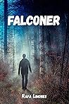 Falconer (Spanish Edition) Falconer (Spanish Edition)