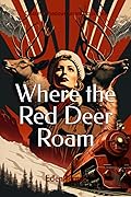 Where the Red Deer Roam
