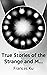 True Stories of the Strange and Mystical by Frances Ku